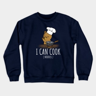 I Can Cook (Noodles) Crewneck Sweatshirt